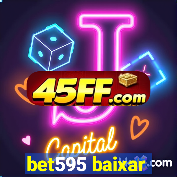 bet595 baixar